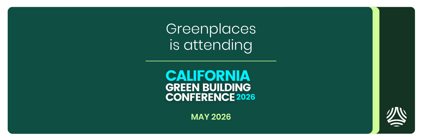 Greenplaces attending California Green Building Conference 2026